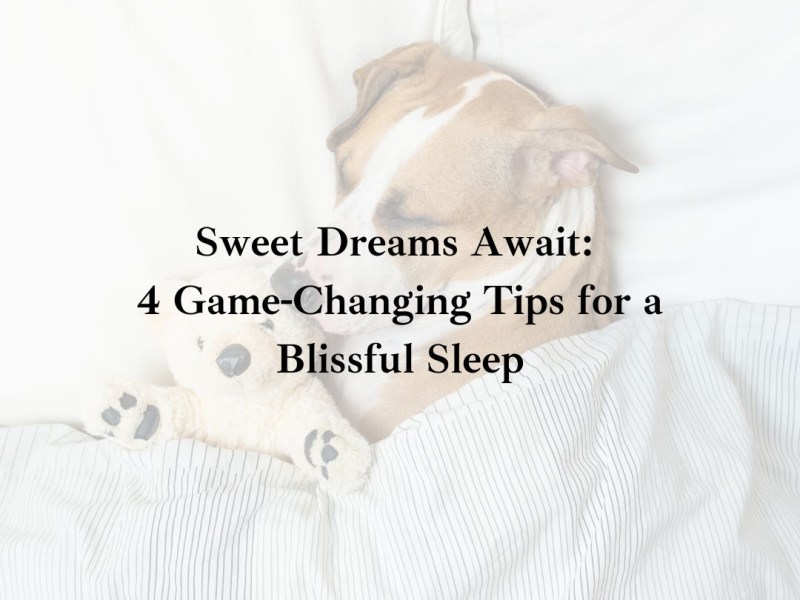 How To Get A Better Nights&nbsp;Sleep